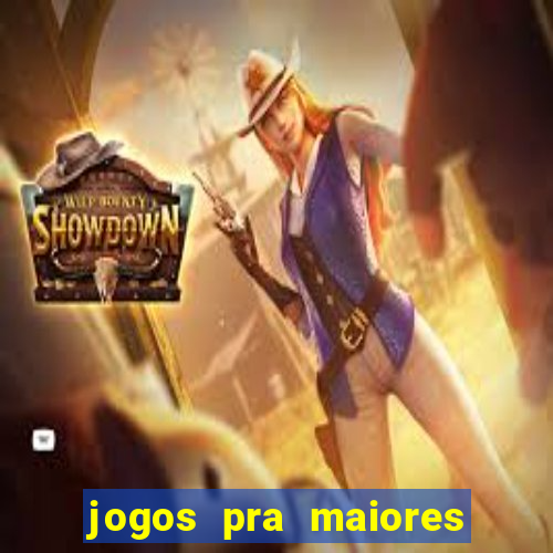 jogos pra maiores de 18